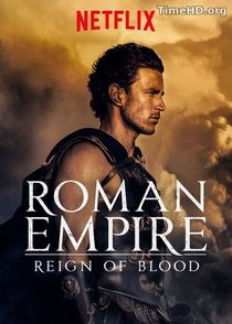 Смотреть Римская империя: Власть крови онлайн в хорошем качестве